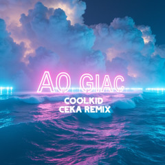 ẢO GIÁC | COOLKID - CEKA REMIX