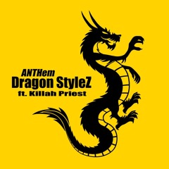 Dragon Stylez Ft. Killah Priest