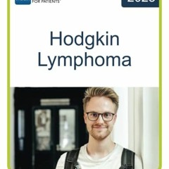 [DOWNLOAD] PDF 📮 NCCN Guidelines for Patients® Hodgkin Lymphoma by  National Compreh