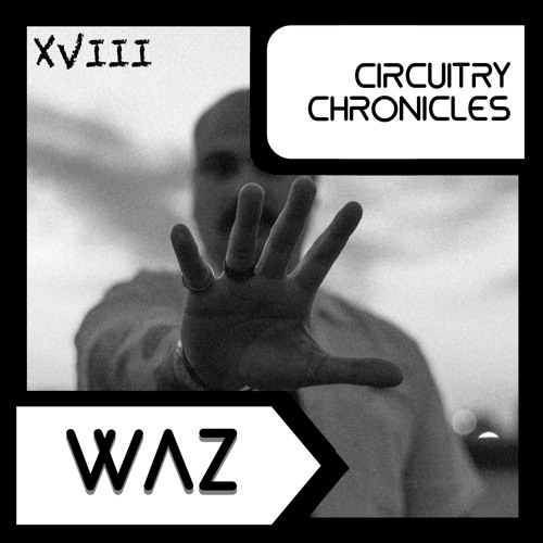 WAZ - CiRCUiTRY CHRONiCLES [CC18]