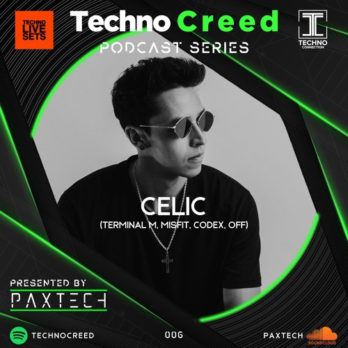 TCP006 - Techno Creed Podcast - Celic Guest Mix