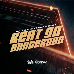 BEAT DANGEROUS - Viral dos Challenges (FUNK REMIX) - DJ VM & DJ Lucas Beat