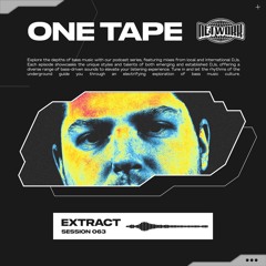NETWORK wrld - EXTRACT- ONE TAPE 063 | Deep Dubstep