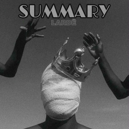 LARDË-SUMMARY