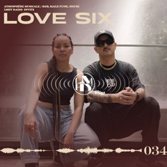 LMHY Radio #034 | LOVE SIX (R&B, Baile Funk, House)