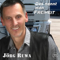 Das nennt man Freiheit - Jörg Ruwa