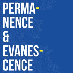 Permanence & Evanescense: Selected Sound Works (2010-2021)