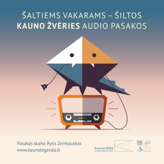 #kaunozveris: Kauno Žvėries pasakos