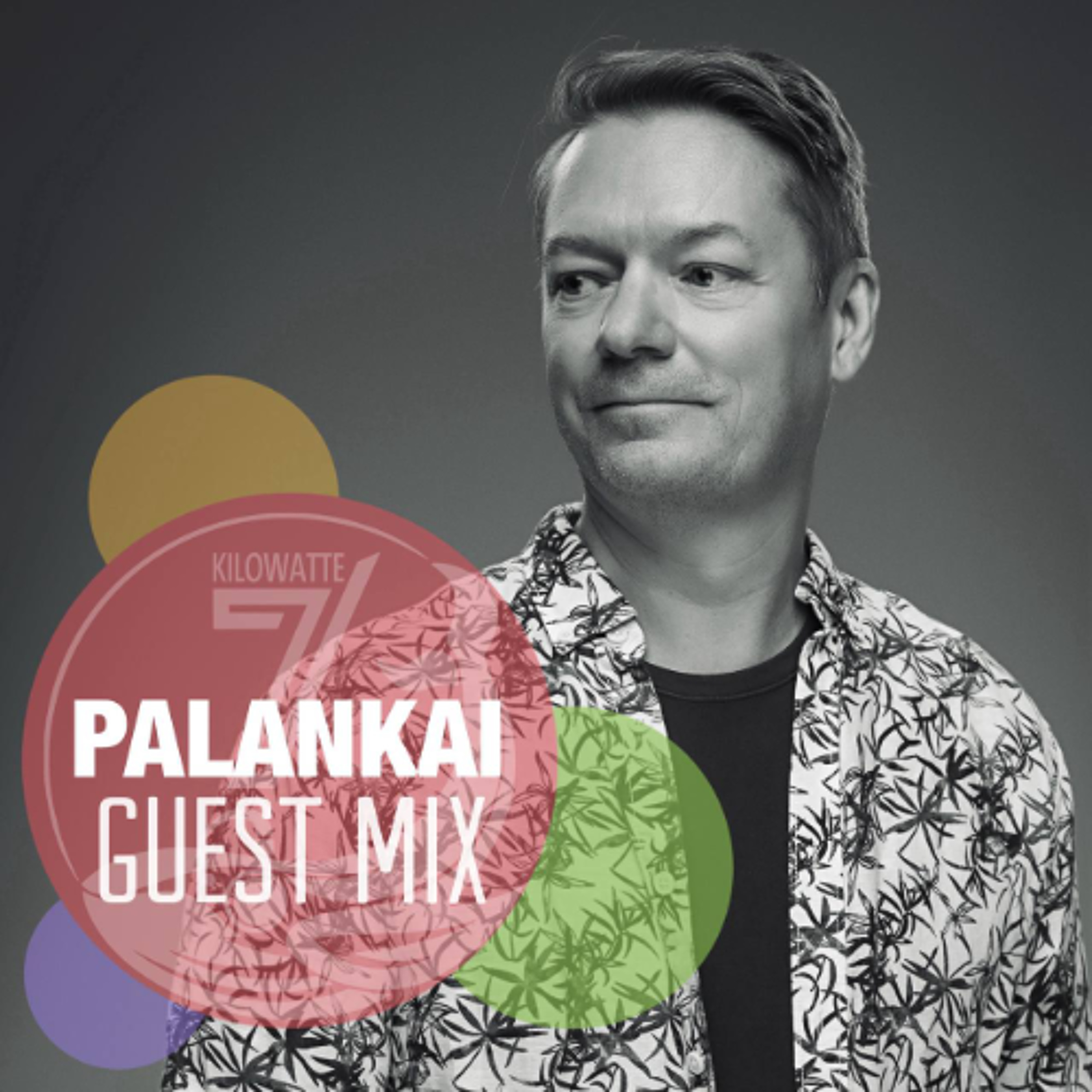 PALANKAI - 7Kilowatte Radio Station Guest Mix