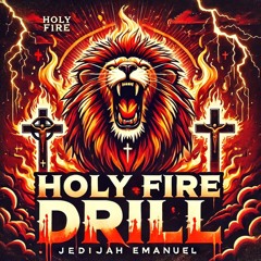Holy FIRE drill Version 2