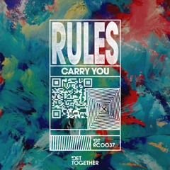 Rules - Carry You (Extended Mix)