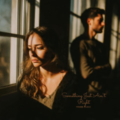 Something Just Ain't Right- Duet