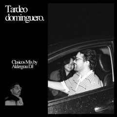TARDEO DOMINGUERO (Classic Mix By Aldergrau DJ)