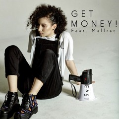 Get Money! (feat. Mallrat)