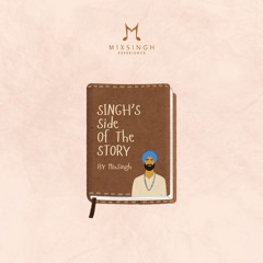 Singh's Side Of The Story