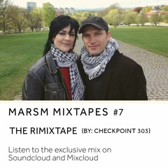 MARSM Mixtapes #7 The Rimixtape (by Checkpoint 303)