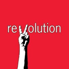Do u want a revolution