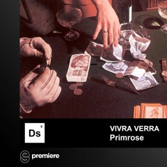 Premiere: Vivra Verra - Primrose - Dishevelled London Records
