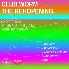 The Rehopening @ CLUB WORM