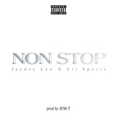 NON STOP FEAT LIL SPARTS