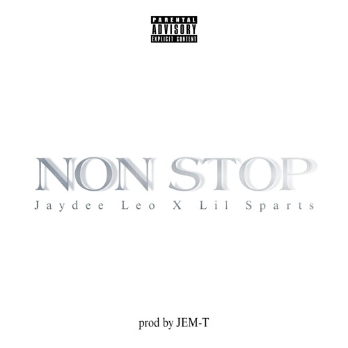 NON STOP FEAT LIL SPARTS