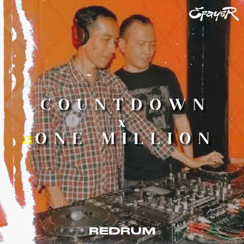 COUNTDOWN X ONE MILLION MASHUP (EFAYER REMAKE)[BUY=FREEDL]