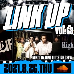LINK UP VOL.68 MIXED BY KING LIFE STAR CREW & YARZ & RUEED