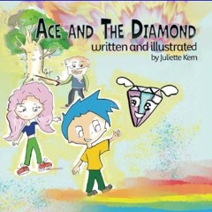 Read ebook [PDF] 🌟 Ace and the Diamond: A book on non-denominational spiritual guidance for kids a