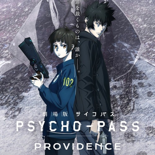 Psycho-Pass Providence - Main Theme (by Yugo Kanno)