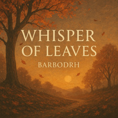 Whisper of Leaves