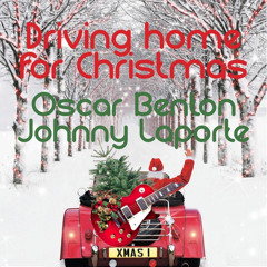 Driving Home For Christmas (Boogie Boogie Party) [feat. Johnny Laporte]