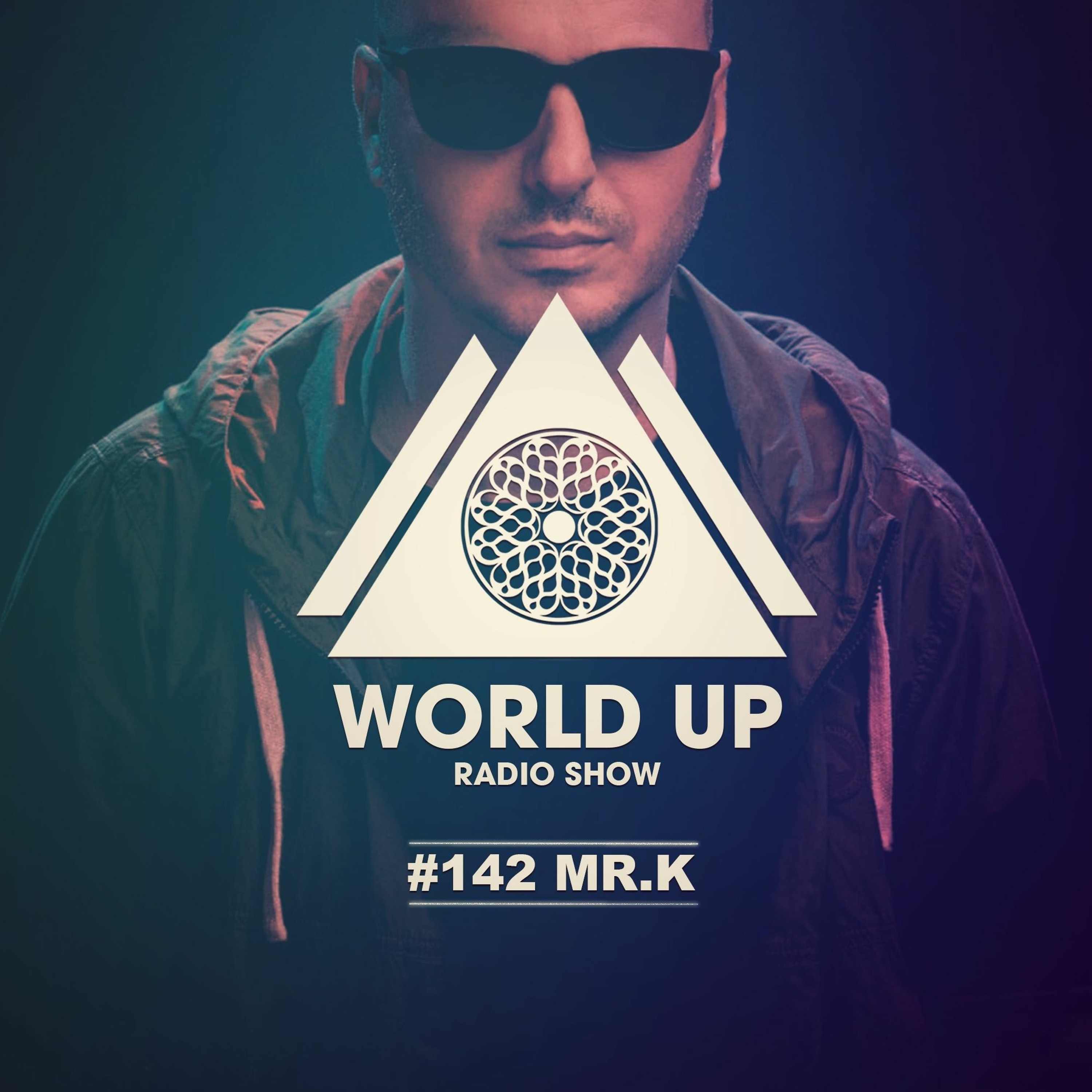 Mr.K - World Up Radio Show #142 episode artwork