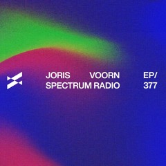 Spectrum Radio 377 by JORIS VOORN | Live from La Feria, Santiago