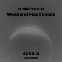 StudioRec.003 - Weekend Flashbacks