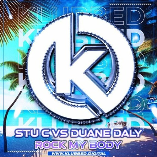 Rock My Body - Duane Daly Vs Stu - C Mix