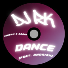 Dance ( feat. Andriah)