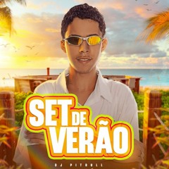 SET DE VERÃO 2024 - [ DJ PITBULL ] PIC DO NORTE