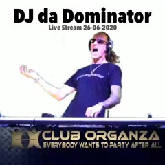 DJ da Dominator Live Stream Club Organza (26-06-2020)