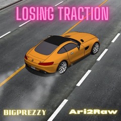 Losing Traction{HARD BEAT SWITCH} (ft.Ari2Raw)