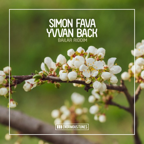 Simon Fava & Yvvan Back - Bailar Riddim