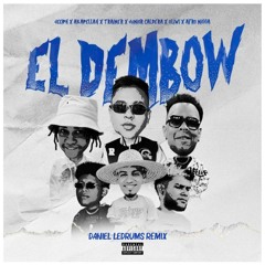 Jeeiph - El Dembow (Daniel Ledrums Remix) Ft. Akapellah, Trainer, Junior Caldera, Oliwi, Afro Nigga