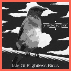 Isle Of Flightless Birds