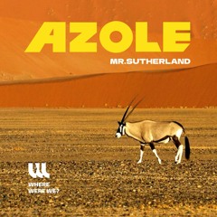 PREMIERE⚡️Azole - Sandstone [Where Were We?]