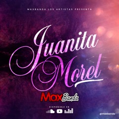 Maxbanda - Juanita Morel (EN VIVO 2020)