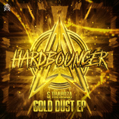 Hardbouncer & Tharoza - Gold Dust