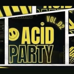 ACID PARTY 2