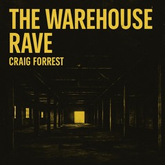 The Warehouse Rave