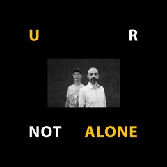 U R NOT ALONE Vol. 23 by Psycho & Plastic