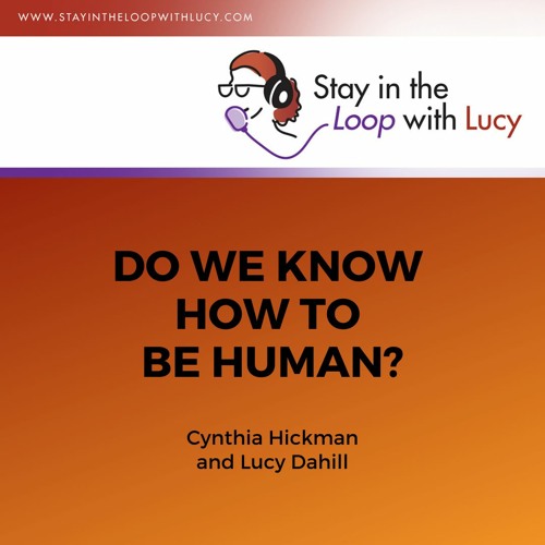 Do we know how to be Human?