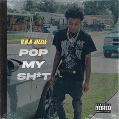 POP MY SHIT